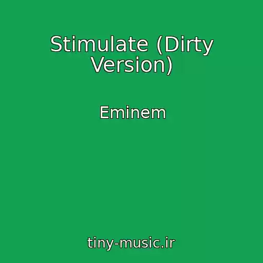 کاور آهنگ Stimulate (Dirty Version) از Eminem