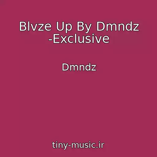 کاور آهنگ Blvze Up By Dmndz -Exclusive از Dmndz