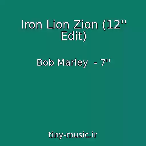 کاور آهنگ Iron Lion Zion (12'' Edit) از Bob Marley  - 7''