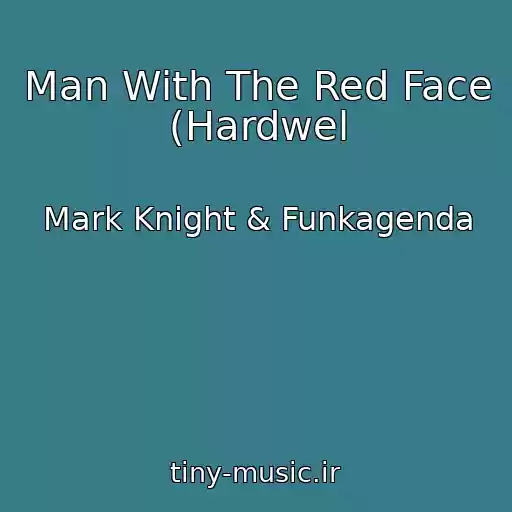 کاور آهنگ Man With The Red Face (Hardwel از Mark Knight & Funkagenda