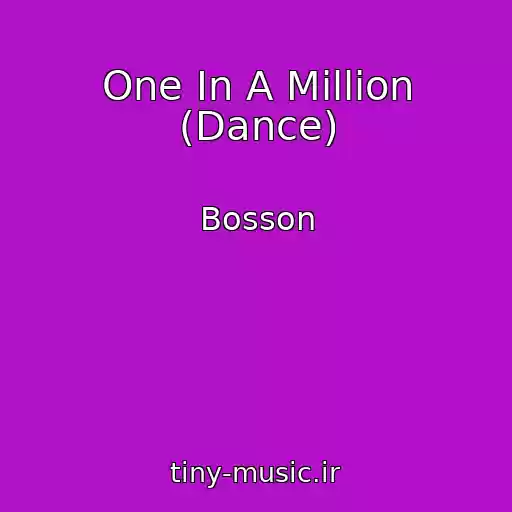 کاور آهنگ One In A Million (Dance) از Bosson