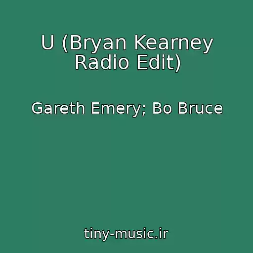 کاور آهنگ U (Bryan Kearney Radio Edit) از Gareth Emery; Bo Bruce