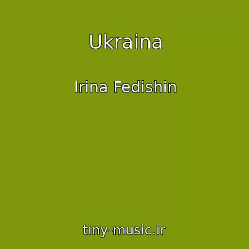 کاور آهنگ Ukraina از Іrina Fedishin