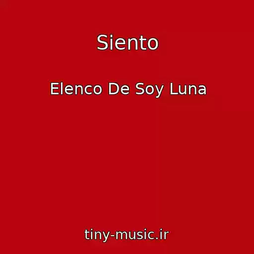 کاور آهنگ Siento از Elenco De Soy Luna