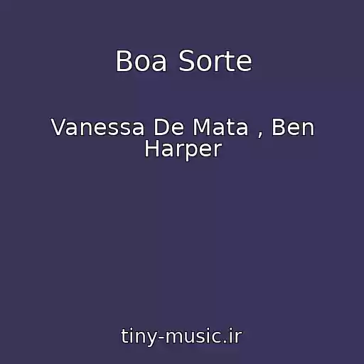 کاور آهنگ Boa Sorte از Vanessa De Mata , Ben Harper