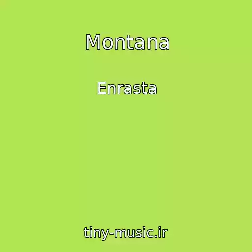 کاور آهنگ Montana از Enrasta