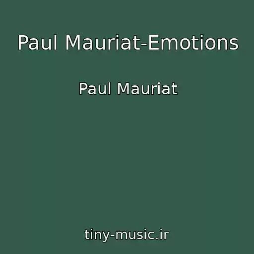 کاور آهنگ Paul Mauriat-Emotions از Paul Mauriat