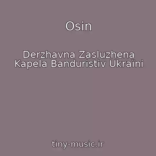 کاور آهنگ Osіn از Derzhavna Zasluzhena Kapela Banduristіv Ukraїni