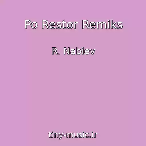 کاور آهنگ Po Restor Remiks از R. Nabiev