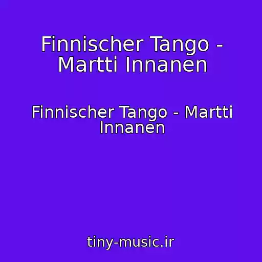 کاور آهنگ Finnischer Tango - Martti Innanen از Finnischer Tango - Martti Innanen