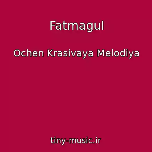 کاور آهنگ Fatmagul از Ochen Krasivaya Melodiya