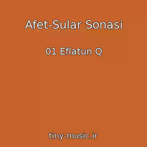 کاور آهنگ Afet-Sular Sonasi از 01 Eflatun Q