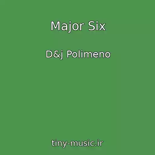 کاور آهنگ Major Six از D&j Polimeno