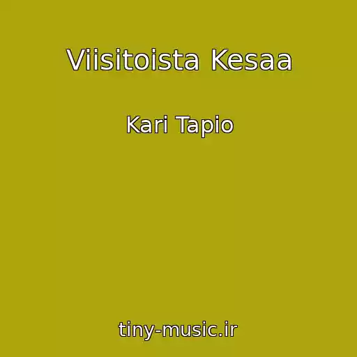 کاور آهنگ Viisitoista Kesaa از Kari Tapio