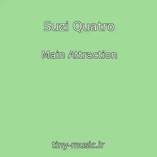 کاور آهنگ Suzi Quatro از Main Attraction