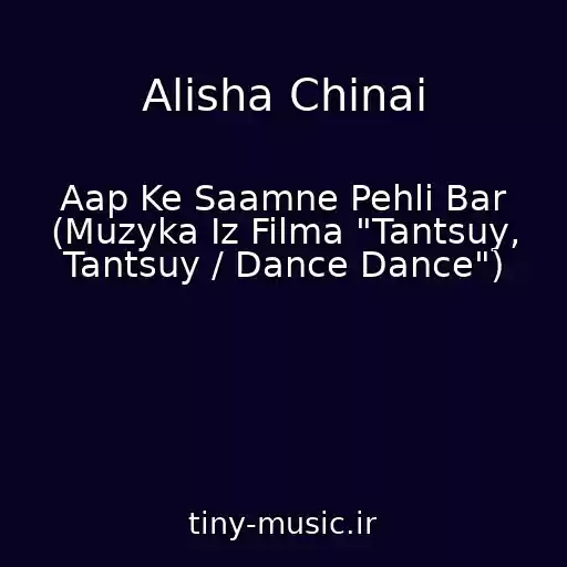کاور آهنگ Alisha Chinai از Aap Ke Saamne Pehli Bar (Muzyka Iz Filma "Tantsuy, Tantsuy / Dance Dance")