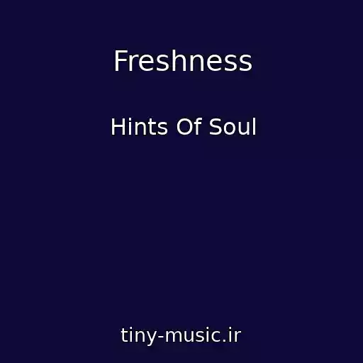 کاور آهنگ Freshness از Hints Of Soul