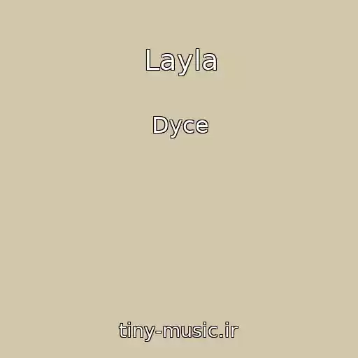 کاور آهنگ Layla از Dyce