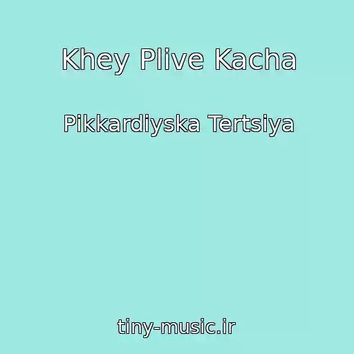 کاور آهنگ Khey Plive Kacha از Pіkkardіyska Tertsіya
