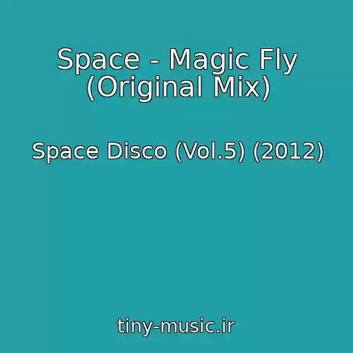 کاور آهنگ Space - Magic Fly (Original Mix) از Space Disco (Vol.5) (2012)