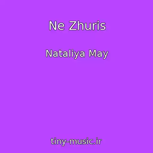 کاور آهنگ Ne Zhuris از Natalіya May