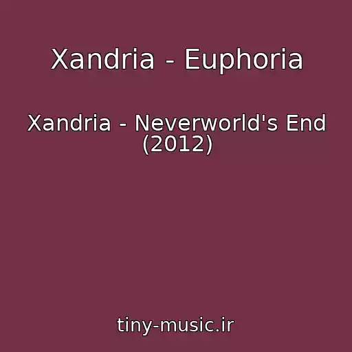کاور آهنگ Xandria - Euphoria از Xandria - Neverworld's End (2012)