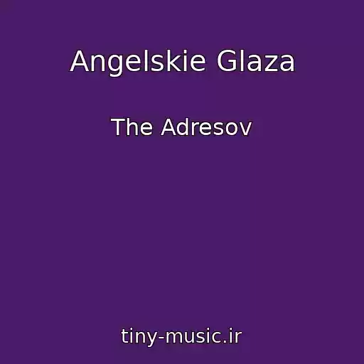 کاور آهنگ Angelskie Glaza از The Adresov