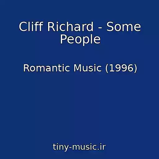 کاور آهنگ Cliff Richard - Some People از Romantic Music (1996)