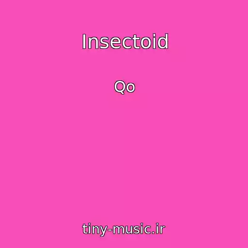 کاور آهنگ Insectoid از Qo