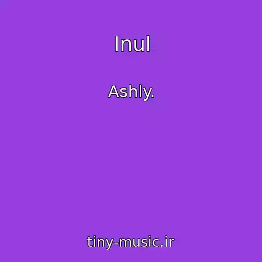 کاور آهنگ Inul از Ashly.