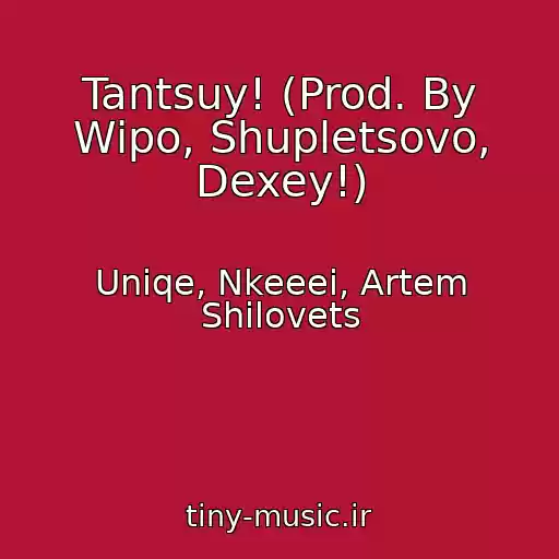 کاور آهنگ Tantsuy! (Prod. By Wipo, Shupletsovo, Dexey!) از Uniqe, Nkeeei, Artem Shilovets