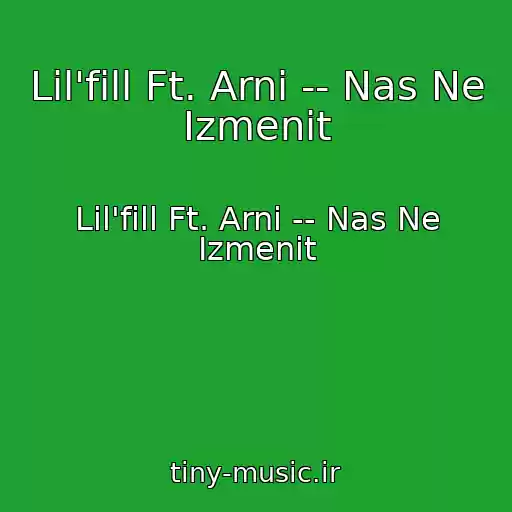 کاور آهنگ Lil'fill Ft. Arni -- Nas Ne Izmenit از Lil'fill Ft. Arni -- Nas Ne Izmenit