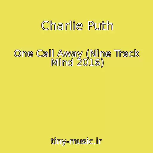 کاور آهنگ Charlie Puth از One Call Away (Nine Track Mind 2016)