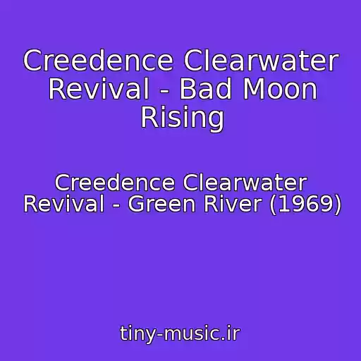 کاور آهنگ Creedence Clearwater Revival - Bad Moon Rising از Creedence Clearwater Revival - Green River (1969)