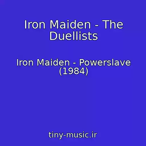 کاور آهنگ Iron Maiden - The Duellists از Iron Maiden - Powerslave (1984)