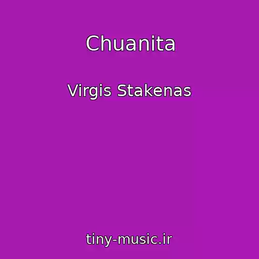کاور آهنگ Chuanita از Virgis Stakenas