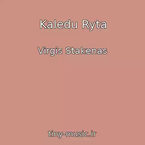 کاور آهنگ Kaledu Ryta از Virgis Stakenas