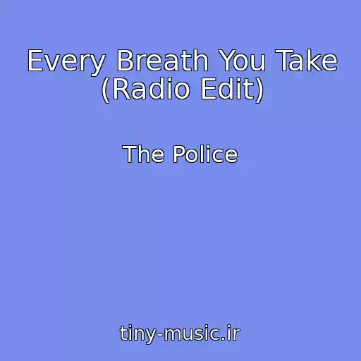 کاور آهنگ Every Breath You Take (Radio Edit) از The Police