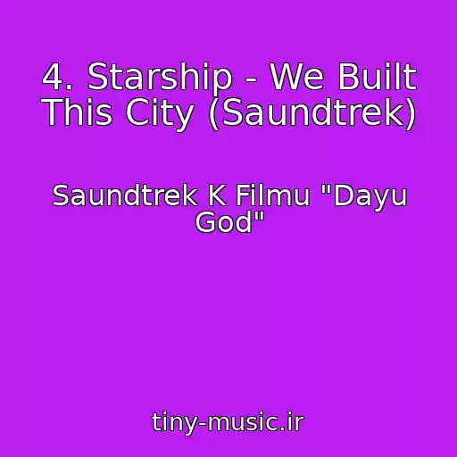 کاور آهنگ 4. Starship - We Built This City (Saundtrek) از Saundtrek K Filmu "Dayu God"