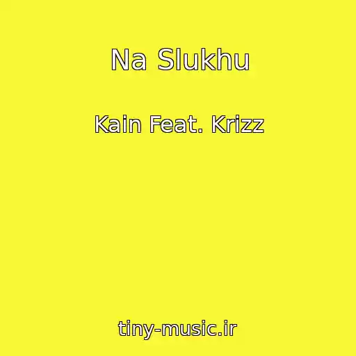 کاور آهنگ Na Slukhu از Kain Feat. Krizz