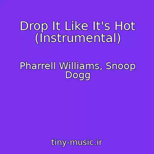 کاور آهنگ Drop It Like It's Hot (Instrumental) از Pharrell Williams, Snoop Dogg