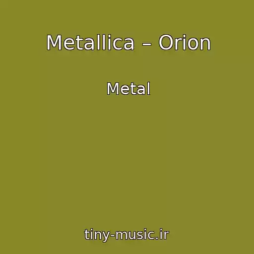 کاور آهنگ Metallica – Orion از Metal