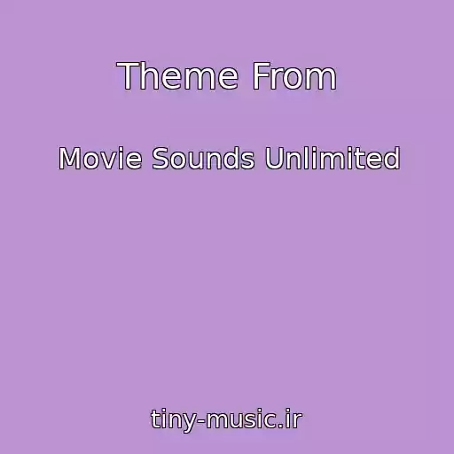 کاور آهنگ Theme From از Movie Sounds Unlimited