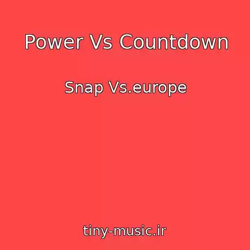 کاور آهنگ Power Vs Countdown از Snap Vs.europe