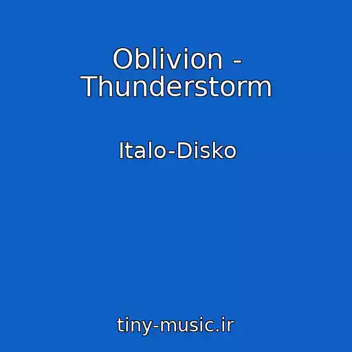 کاور آهنگ Oblivion - Thunderstorm از Italo-Disko