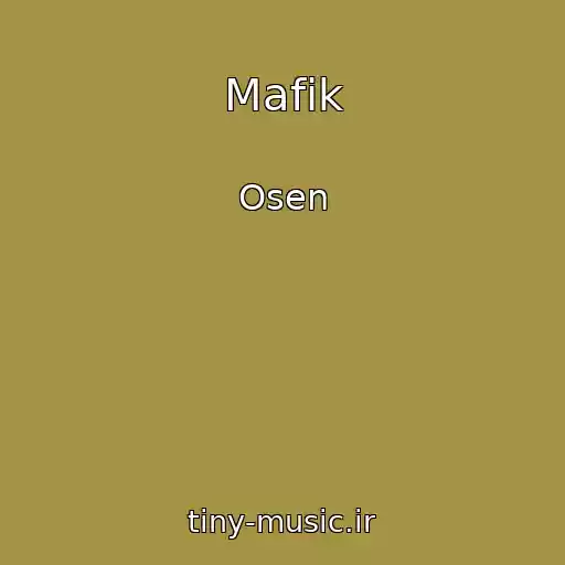 کاور آهنگ Mafik از Osen