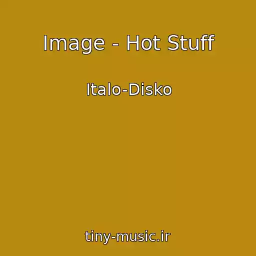 کاور آهنگ Image - Hot Stuff از Italo-Disko