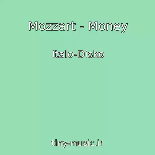 کاور آهنگ Mozzart - Money از Italo-Disko