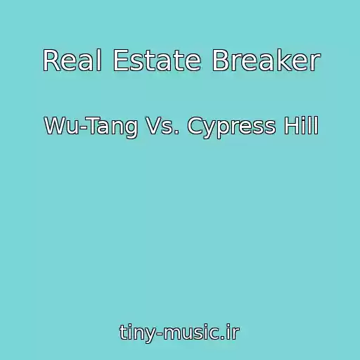 کاور آهنگ Real Estate Breaker از Wu-Tang Vs. Cypress Hill