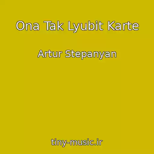 کاور آهنگ Ona Tak Lyubit Karte از Artur Stepanyan